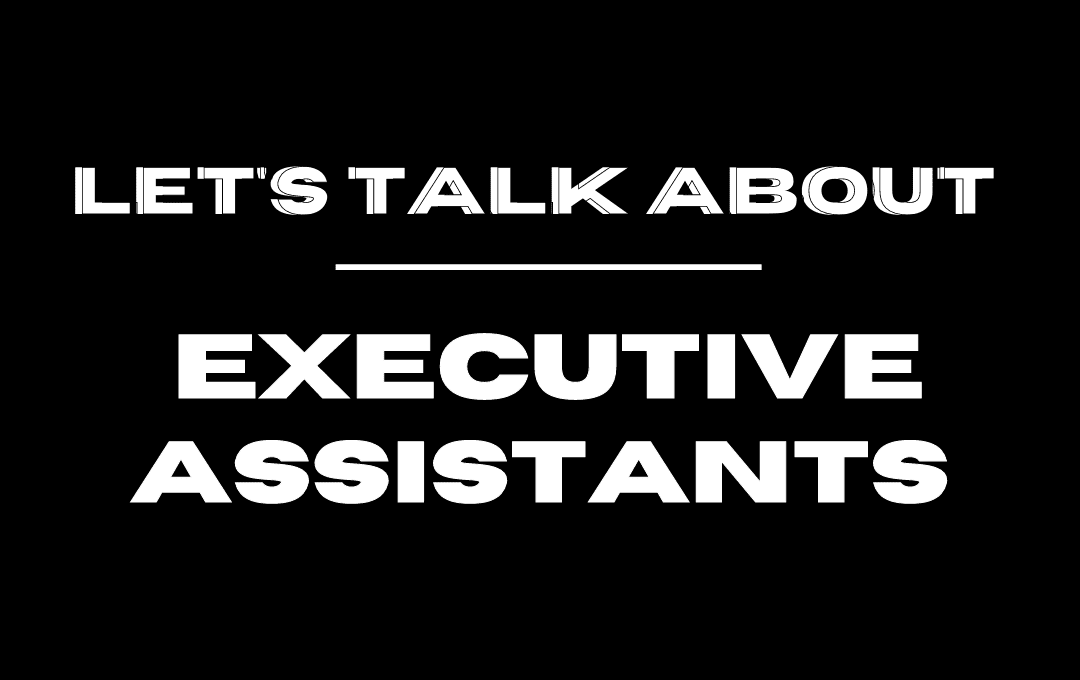 What it means to become an Executive Assistant